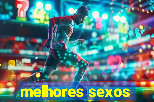 melhores sexos